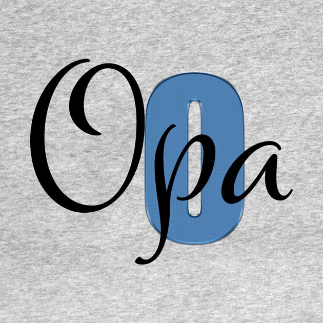 Opa - German for Grandpa by PandLCreations